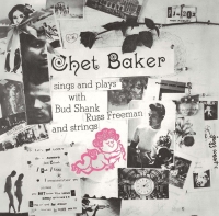 Chet Baker: Sings And Plays [Blue Note 85th Anniversary Reissue Series] - UHQCD