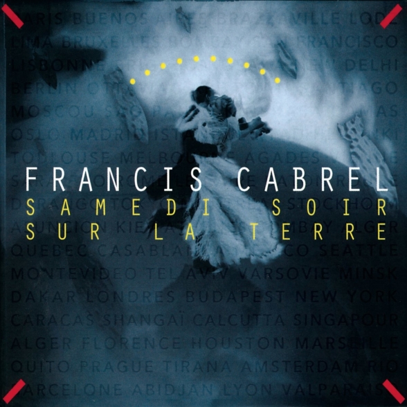 Francis Cabrel: Samedi Soir Sur La Terre (White Vinyl) - Plak Foto #1