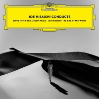 Joe Hisaishi Conducts The End Of The World; Reich: The Desert Music - CD