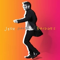 Josh Groban: Bridges - Plak