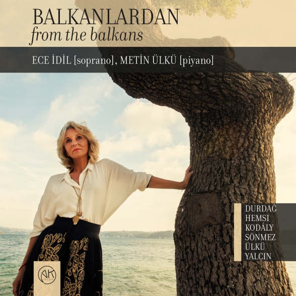 Ece İdil, Metin Ülkü: Balkanlardan - CD Foto #1
