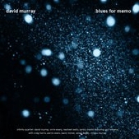 David Murray: Blues for Memo - CD