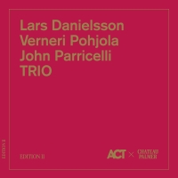 Lars Danielsson, Verneri Pohjola, John Parricelli: Trio (Özel Set / İmzalı Baskı) - Plak