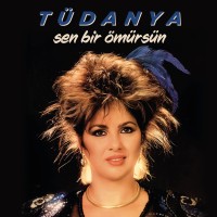 Tüdanya: Sen Bir Ömürsün - Plak