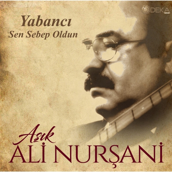 Aşık Ali Nurşani: Sen Sebep Oldun - Plak Foto #1