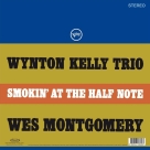 Wynton Kelly Trio, Wes Montgomery: Smokin' At The Half Note - Plak Foto #2