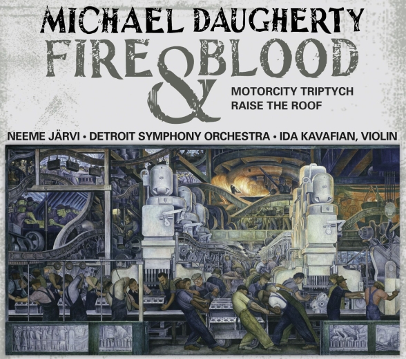 Neeme Järvi: Michael Daugherty: Fire and Blood, MotorCity Triptych & Raise the Roof - CD Foto #1