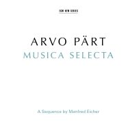 Çeşitli Sanatçılar: Arvo Pärt: Musica Selecta - A Sequence by Manfred Eicher - CD