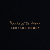 Leonard Cohen: Thanks For The Dance - CD