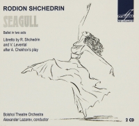 Bolshoi Theatre Orchestra, Alexander Lazarev: Shchedrin: The Seagull (Ballet in Two Acts) - CD