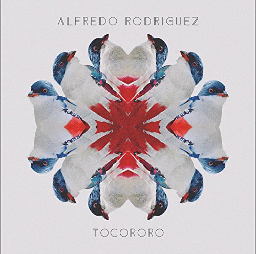 Alfredo Rodriguez: Tocororo - CD Foto #1