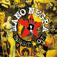 Mano Negra: Best Of Mano Negra - First Vinyl Edition - Plak