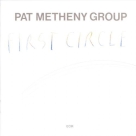 Pat Metheny Group: First Circle - CD Foto #1