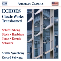 Gerard Schwarz: Echoes: Classic Works Transformed - CD
