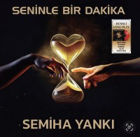 Semiha Yankı: Seninle Bir Dakika (Renkli Plak) - Plak