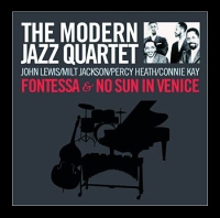 The Modern Jazz Quartet: Fontessa + Sun In Venice - CD