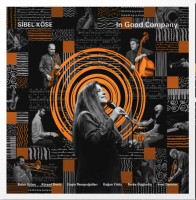 Sibel Köse: In Good Company - Plak