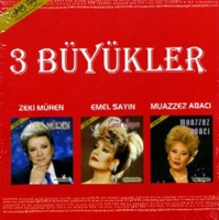 Zeki Müren, Emel Sayın, Muazzez Abacı: 3 Büyükler - CD