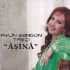 Aylin Şengün Taşçı: Aşina - CD Foto #1