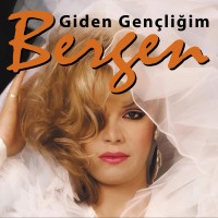 Bergen: Giden Gençliğim - Plak