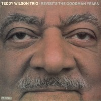 Teddy Wilson: Revisits The Goodman Years (remastered) - Plak