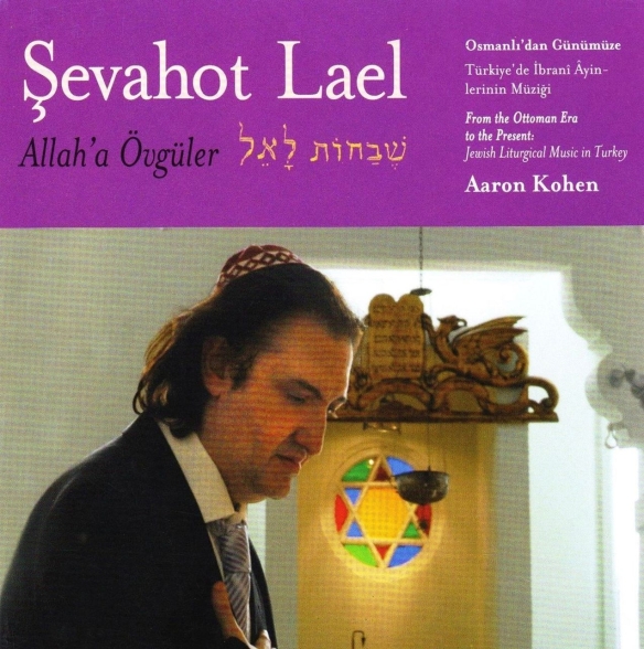 Aaron Kohen: Sevahot Lael - Allah'a Övgüler - CD Foto #1