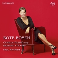 Camilla Tilling, Paul Rivinius, Ulf Wallin: Rote Rosen – Songs by Richard Strauss - SACD