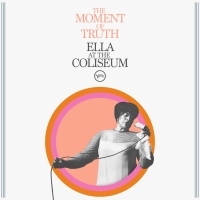 Ella Fitzgerald: The Moment Of Truth: Ella At The Coliseum - CD