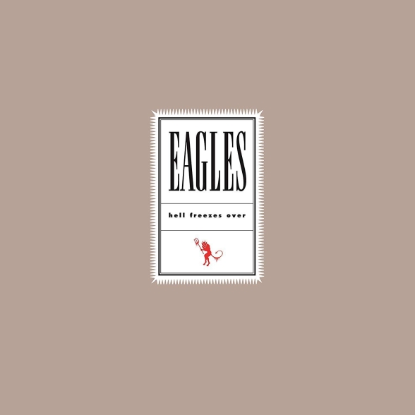 The Eagles: Hell Freezes Over (25th Anniversary) - Plak Foto #1