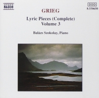 Edvard Grieg, Balázs Szokolay: Grieg: Lyric Pieces (Complete) Volume 3 - CD