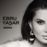 Ebru Yaşar: Zamansız - Plak
