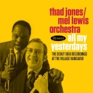 Thad Jones – Mel Lewis Orchestra: All My Yesterdays - CD Foto #1