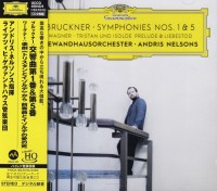 Andris Nelsons, Gewandhausorchester Leipzig: Bruckner: Symphonies Nos. 1 & 5 / Tristan Und Isolde: Prelude & Liebestod - UHQCD