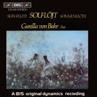 Gunilla von Bahr, Stockholm Chamber Ensemble, Jan-Olav Wedin: Sun Flute - the Most Popular Flute Music - CD