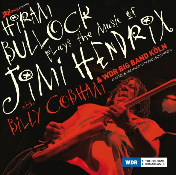 Hiram Bullock - Plays The Music Of Jimi Hendrix