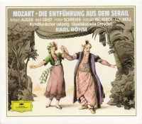 Arleen Auger, Reri Grist, Karl Böhm, Otto Mellies, Kurt Moll, Harald Neukirch, Rundfunkchor Leipzig, Peter Schreier, Staatskapelle Dresden: Mozart: Die Entführung Aus Dem Serail - CD