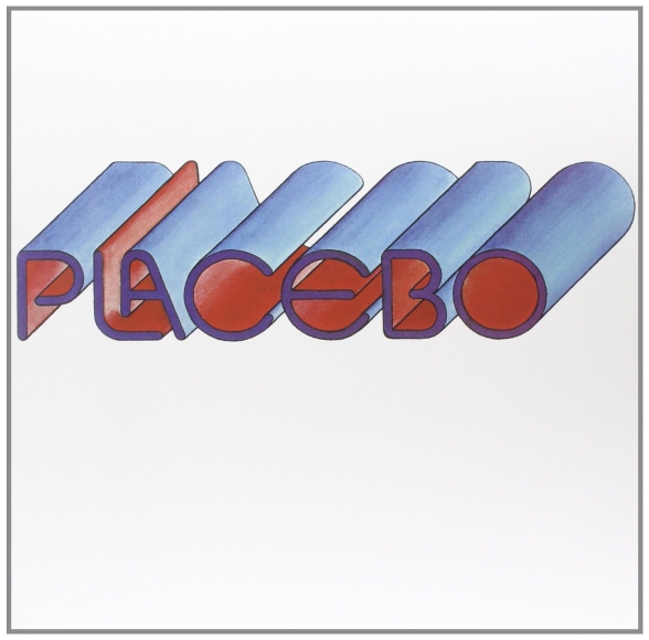 Placebo (Caz): Placebo - Plak Foto #1