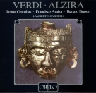 Lamberto Gardelli, Ileana Cotrubas, Francisco Araiza, Renato Bruson, Chor und Symphonieorchester des Bayerischen Rundfunks: Verdi: Alzira - Plak Foto #1