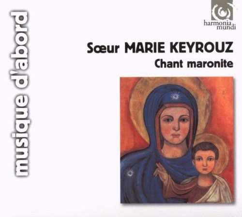 Soeur Marie Keyrouz: Traditional Maronite Chants - CD Foto #1