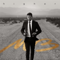 Michael Bublé: Higher - Plak