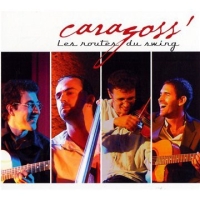Caragoss: Les Routes Du Swing - CD