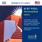Gerard Schwarz, Rundfunk-Sinfonie Orchester Berlin: Weill: The Eternal Road - CD Foto #1