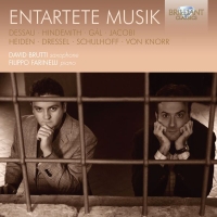 David Brutti, Filippo Farinelli: Entartete Musik (Dessau, Hindemith, Gal, Jacobo, Von Knorr, Schulhoff, Ulmann, Heiden, Dressel, Balsar) - CD