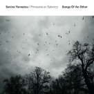 Primavera en Salonico, Savina Yannatou: Songs Of An Other - CD Foto #1
