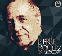 Pierre Boulez, Moscow Conservatory Students Symphony Orchestra: Pierre Boulez in Moscow - CD