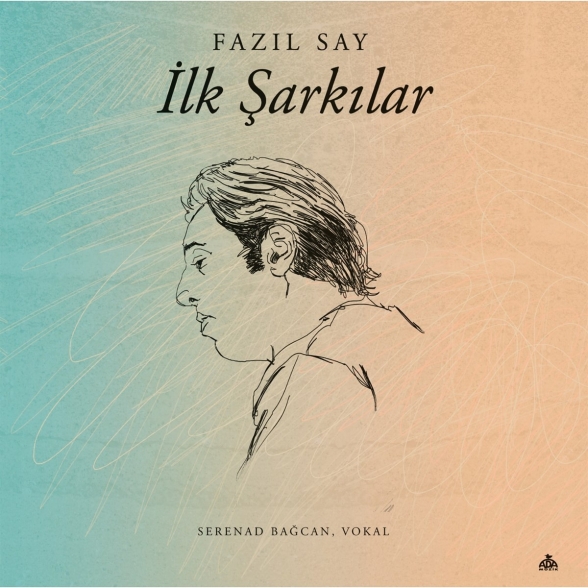 Fazıl Say: İlk Şarkılar - Plak Foto #1
