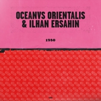 İlhan Erşahin, Oceanvs Orientalis: 1980 - Plak