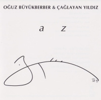 Oğuz Büyükberber, Çağlayan Yıldız: A Z - CD