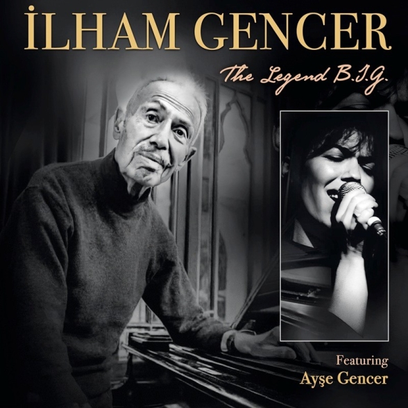 İlham Gencer: The Legend B.I.G - Plak Foto #1