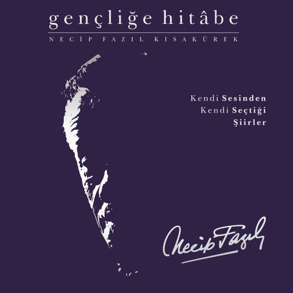 Necip Fazıl Kısakürek - Kendi Sesinden Şiirler